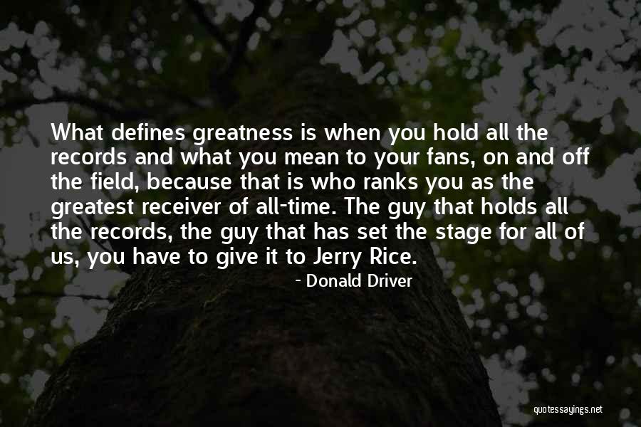 Sa Sarapa Quotes By Donald Driver Sa Sarapa Quotes By Donald Driver