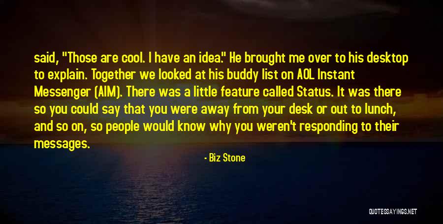 Saadhika Jha Quotes By Biz Stone Saadhika Jha Quotes By Biz Stone