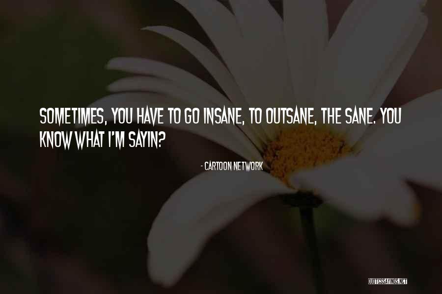 Saadhika Randhawa Quotes By Cartoon Network Saadhika Randhawa Quotes By Cartoon Network