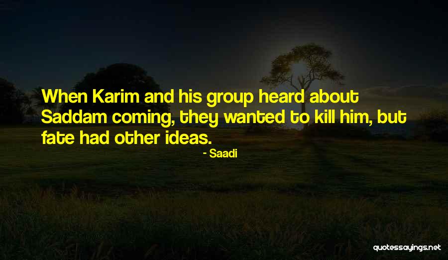 Saadi Quotes 1648079