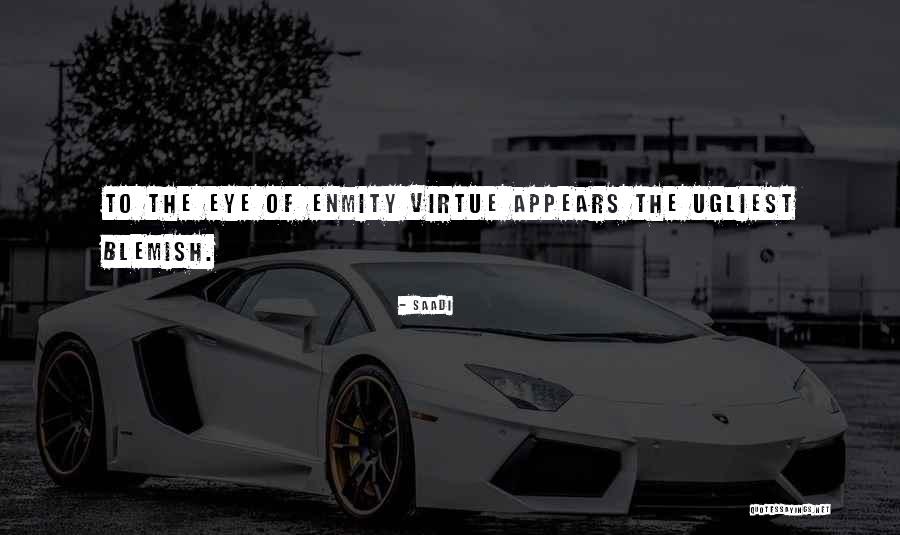 Saadi Quotes 552918 Saadi Quotes 552918