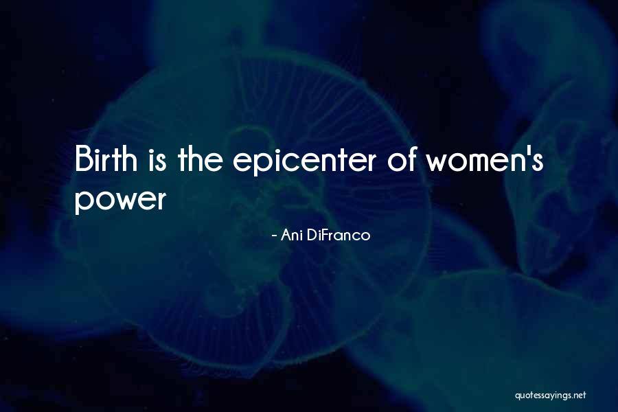 Saag Ascites Quotes By Ani DiFranco Saag Ascites Quotes By Ani DiFranco