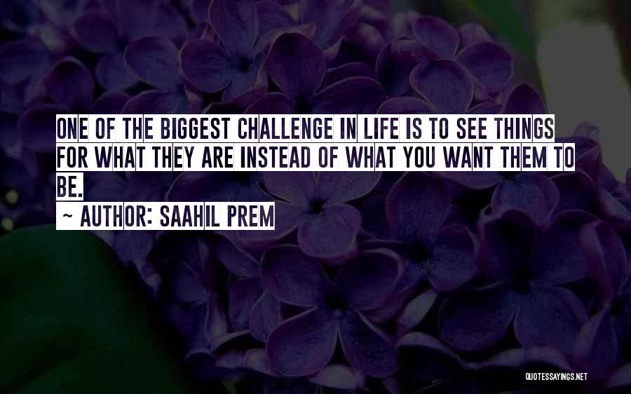 Saahil Prem Quotes 1468276