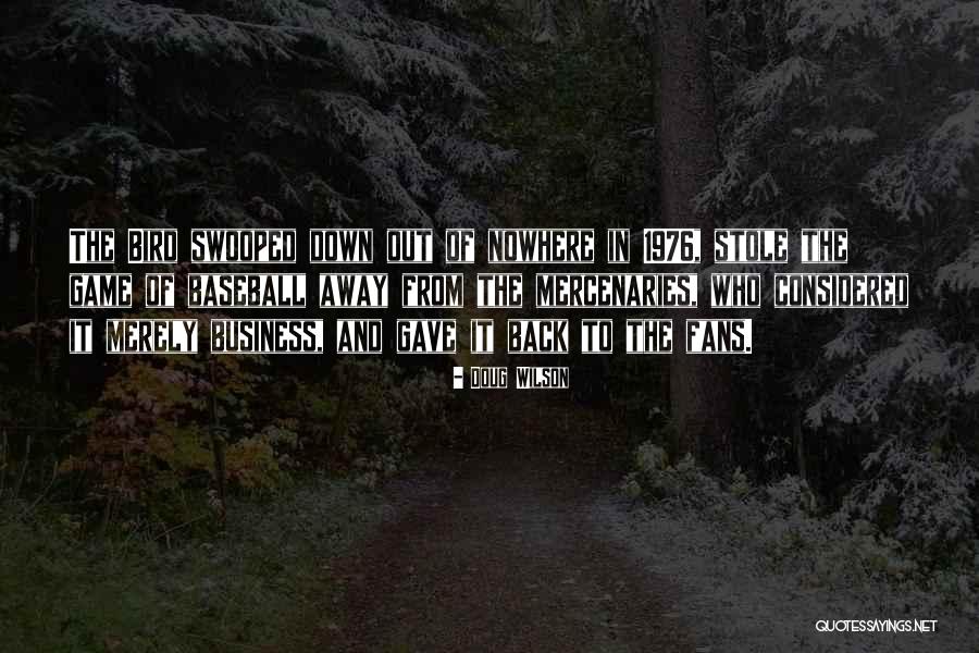 Saaidi Ventures Quotes By Doug Wilson Saaidi Ventures Quotes By Doug Wilson