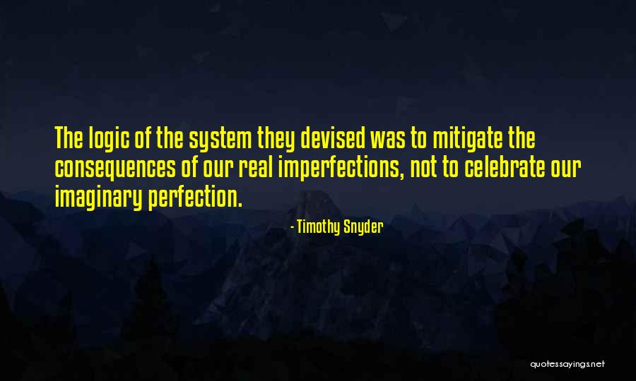 Saaidi Ventures Quotes By Timothy Snyder Saaidi Ventures Quotes By Timothy Snyder