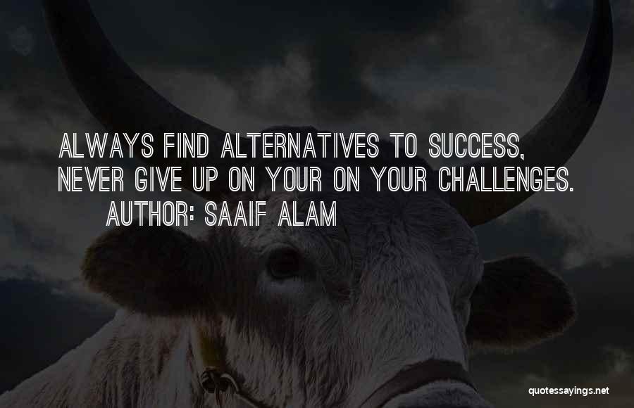 Saaif Alam Quotes 1216563