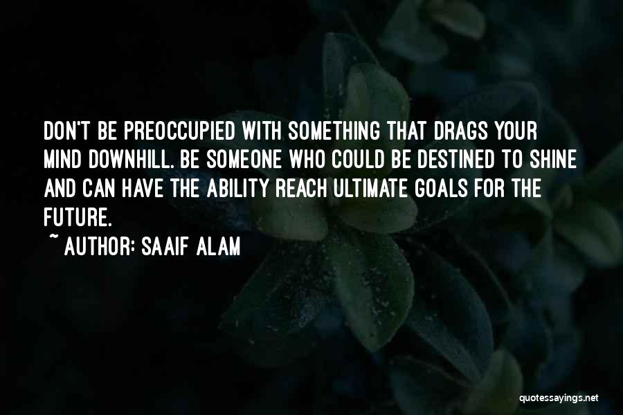Saaif Alam Quotes 933797