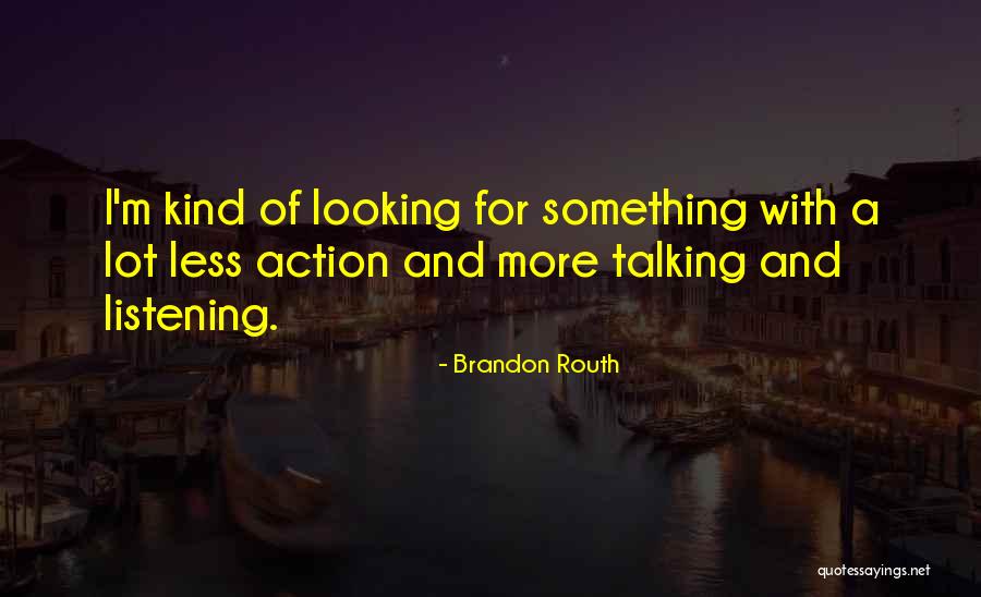Saakshi Quotes By Brandon Routh Saakshi Quotes By Brandon Routh