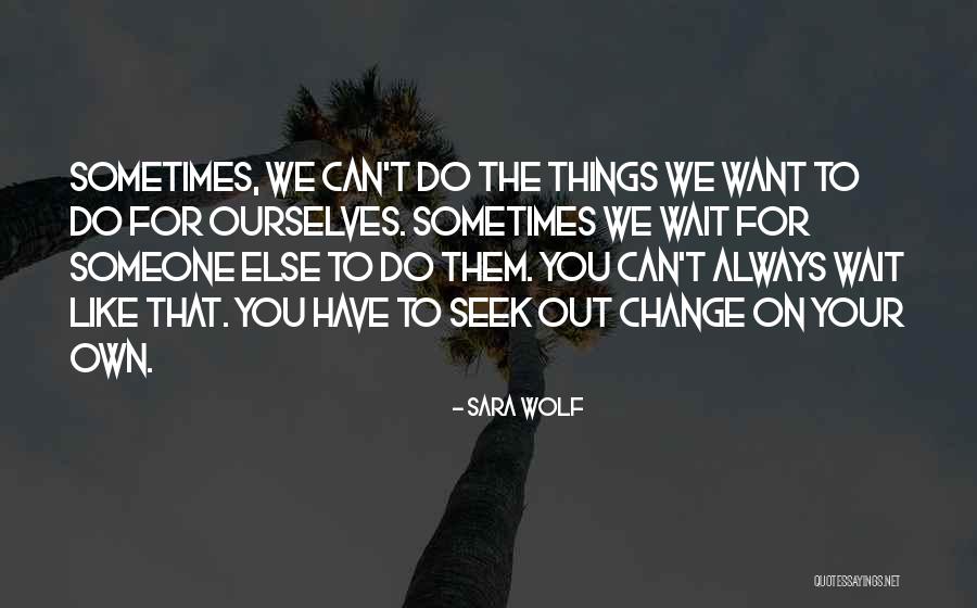 Saalfeld Redistribution Quotes By Sara Wolf Saalfeld Redistribution Quotes By Sara Wolf