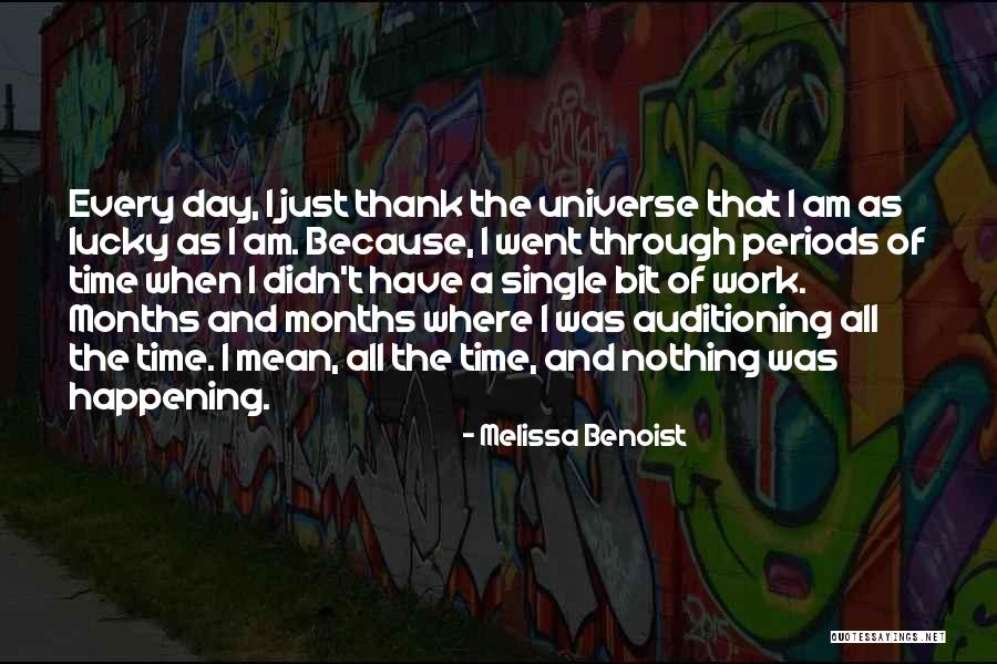 Saamne Baithi Quotes By Melissa Benoist Saamne Baithi Quotes By Melissa Benoist