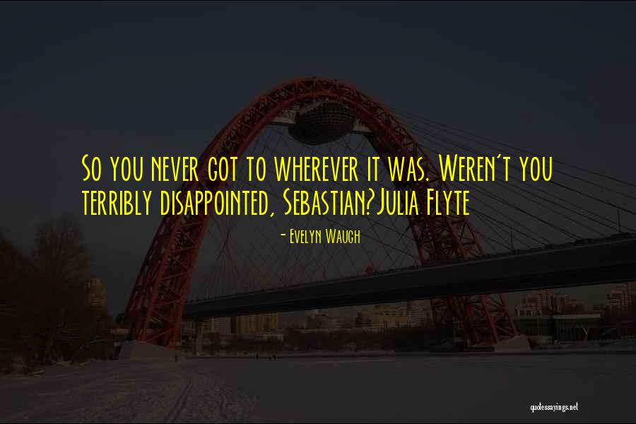 Saanya Khatter Quotes By Evelyn Waugh Saanya Khatter Quotes By Evelyn Waugh