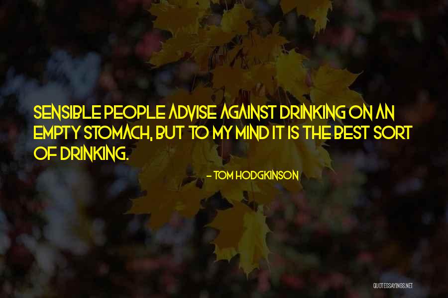Saanya Narang Quotes By Tom Hodgkinson Saanya Narang Quotes By Tom Hodgkinson