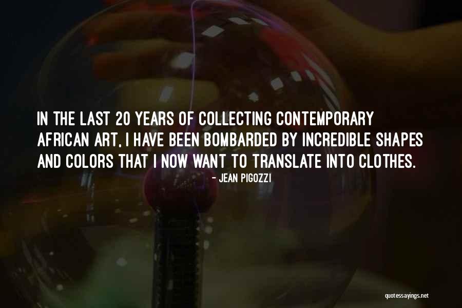 Saanya Quotes By Jean Pigozzi Saanya Quotes By Jean Pigozzi