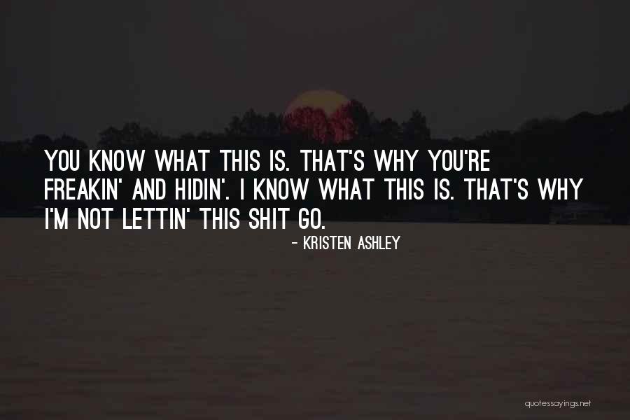 Saapasrenki Quotes By Kristen Ashley Saapasrenki Quotes By Kristen Ashley