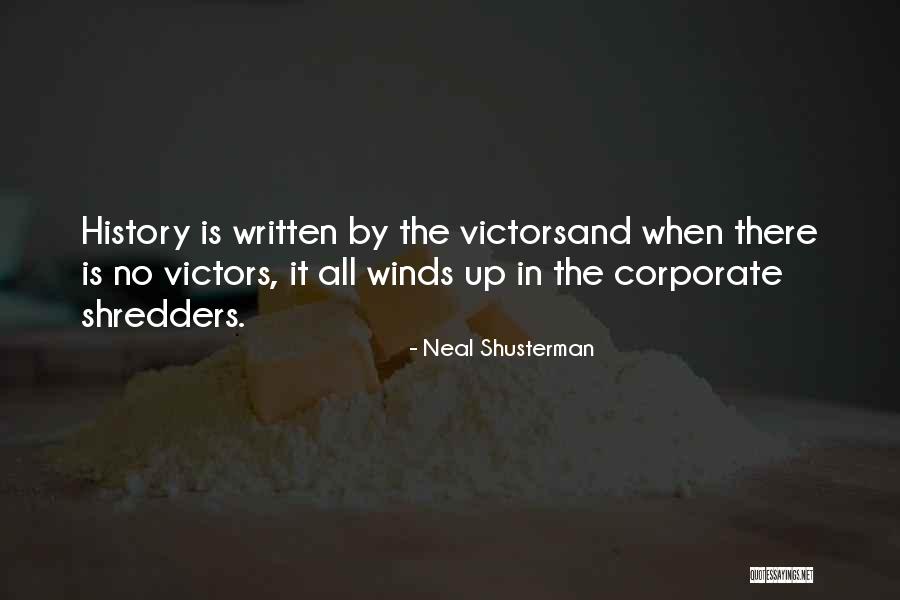 Saapasrenki Quotes By Neal Shusterman Saapasrenki Quotes By Neal Shusterman