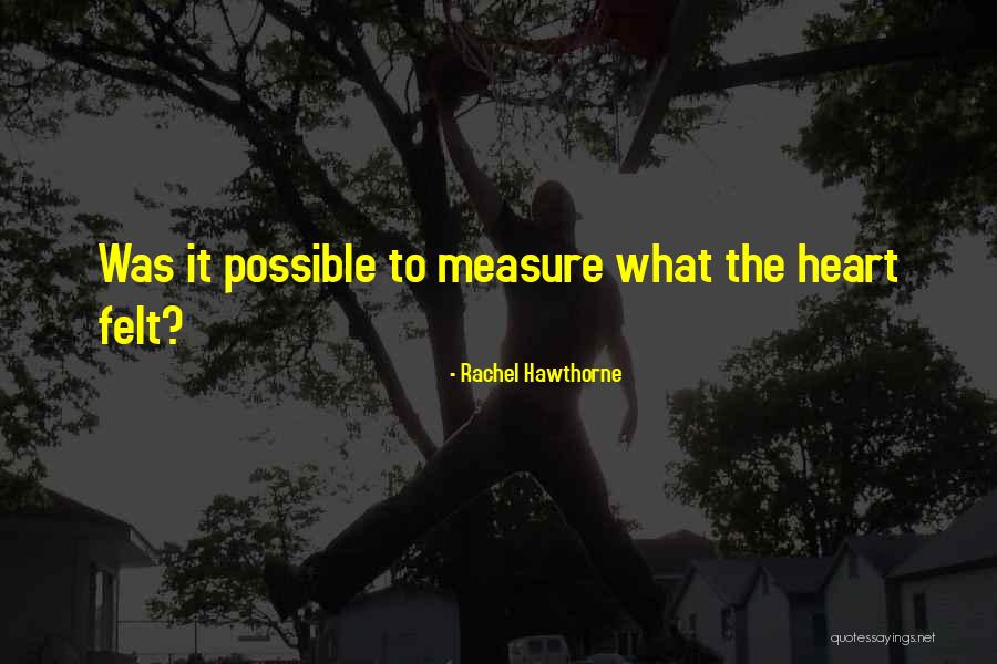 Saapuvat Helsinki Quotes By Rachel Hawthorne Saapuvat Helsinki Quotes By Rachel Hawthorne