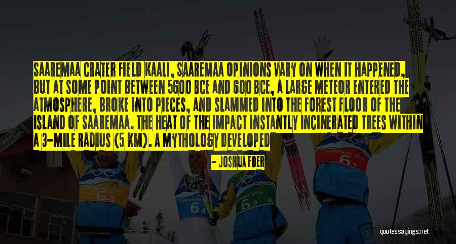 Saaremaa Quotes By Joshua Foer Saaremaa Quotes By Joshua Foer