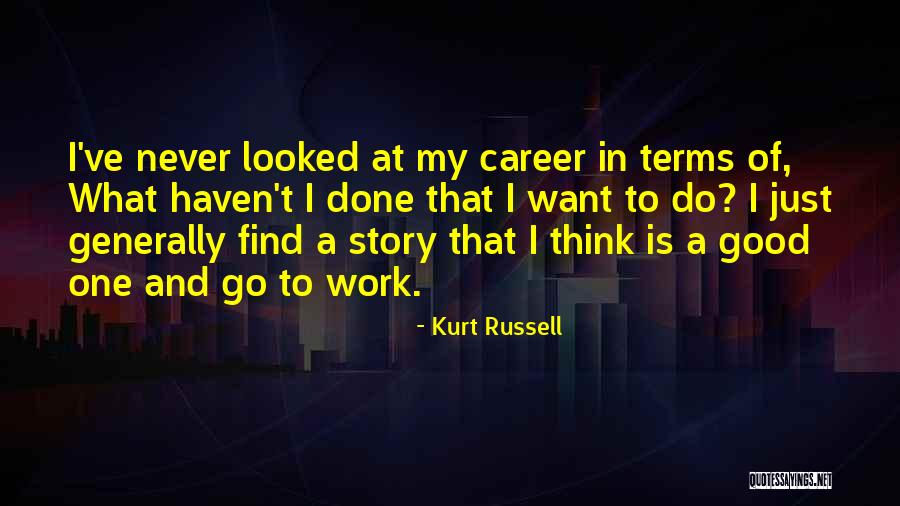 Saaristo Suomi Quotes By Kurt Russell Saaristo Suomi Quotes By Kurt Russell