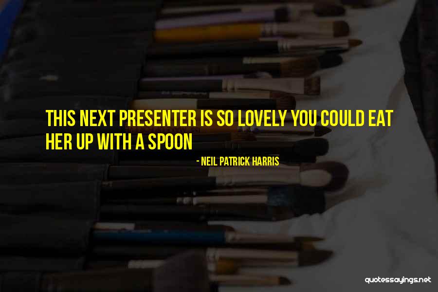 Saartje Ieven Quotes By Neil Patrick Harris Saartje Ieven Quotes By Neil Patrick Harris