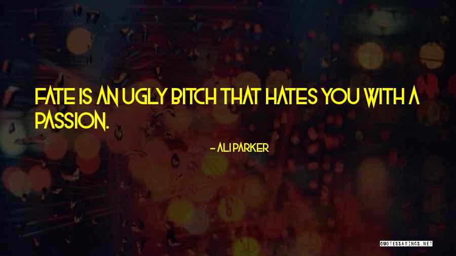 Saasant Quotes By Ali Parker