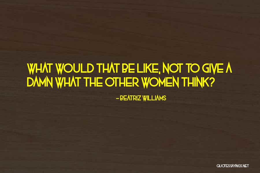 Saastad Quotes By Beatriz Williams Saastad Quotes By Beatriz Williams