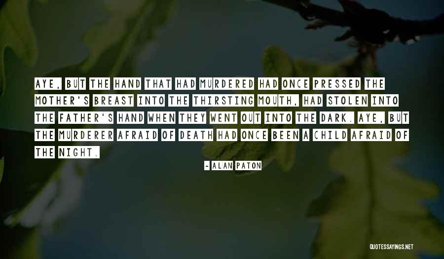 Saaten Union Quotes By Alan Paton Saaten Union Quotes By Alan Paton