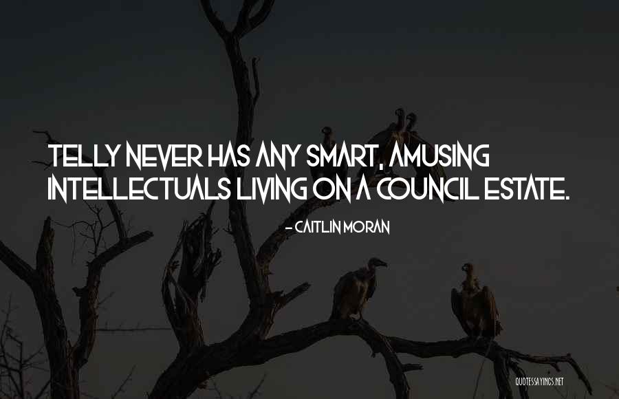 Saatin Gecmisten Quotes By Caitlin Moran Saatin Gecmisten Quotes By Caitlin Moran