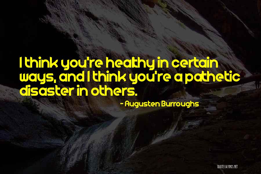 Saavedra Moalboal Quotes By Augusten Burroughs Saavedra Moalboal Quotes By Augusten Burroughs