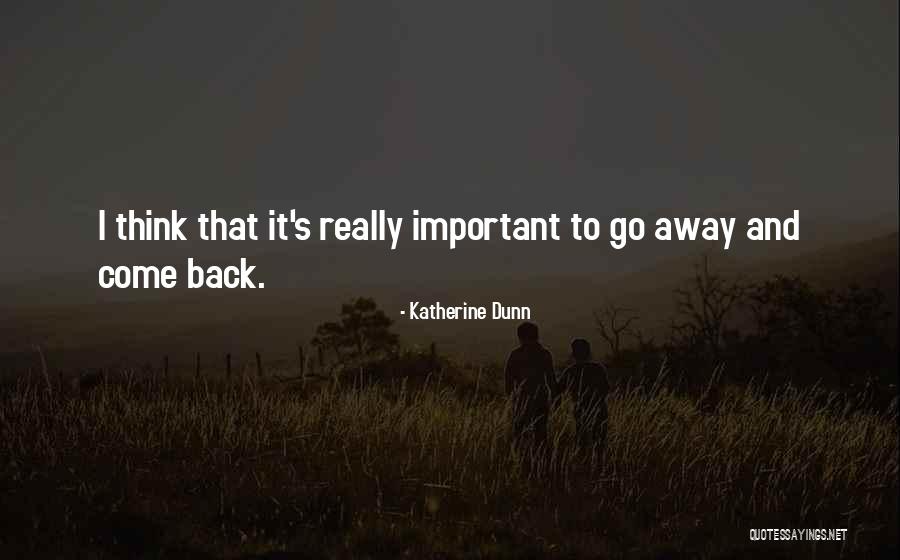 Saaya Episode Quotes By Katherine Dunn Saaya Episode Quotes By Katherine Dunn