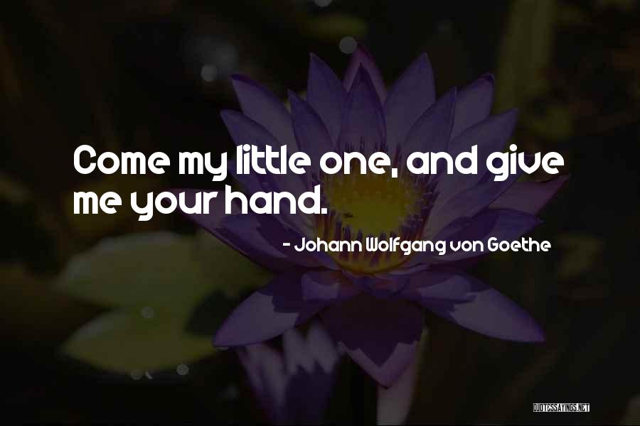 Saaya Yamabuki Quotes By Johann Wolfgang Von Goethe Saaya Yamabuki Quotes By Johann Wolfgang Von Goethe