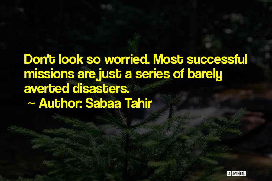 Sabaa Tahir Quotes 2199816