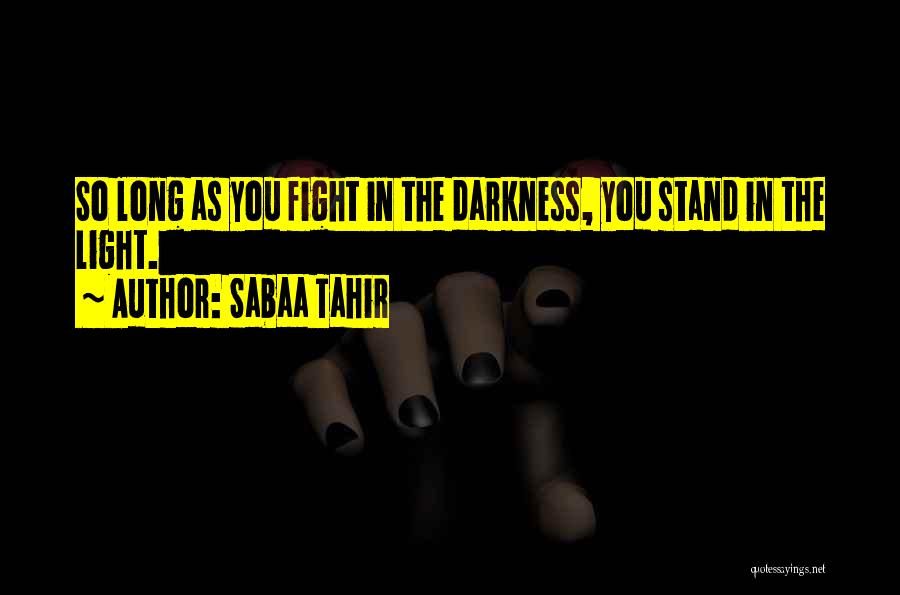 Sabaa Tahir Quotes 245410