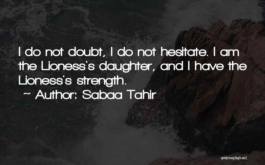 Sabaa Tahir Quotes 566055