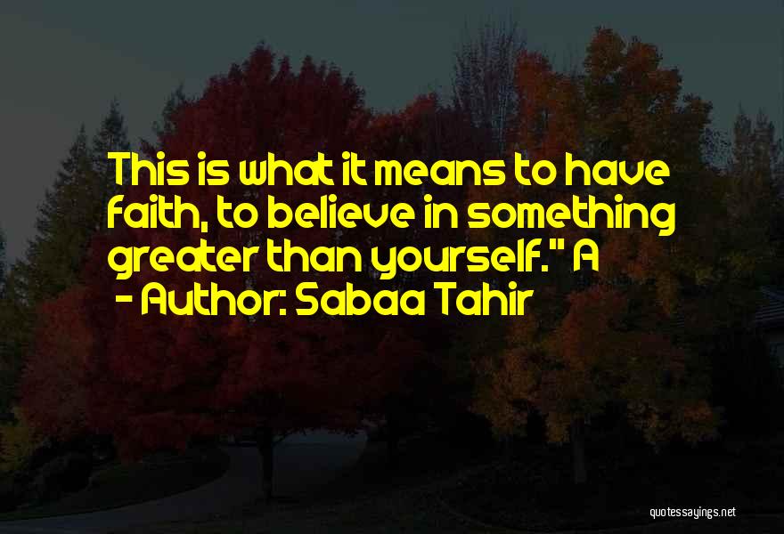 Sabaa Tahir Quotes 716582