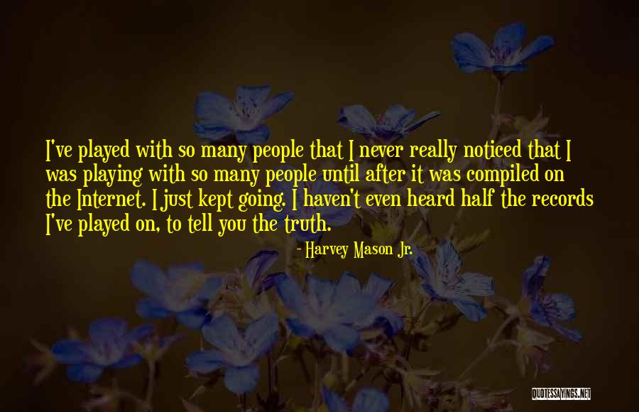 Sabadin Vittorio Quotes By Harvey Mason Jr. Sabadin Vittorio Quotes By Harvey Mason Jr.