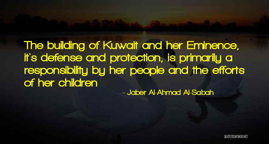 Sabah Quotes By Jaber Al-Ahmad Al-Sabah