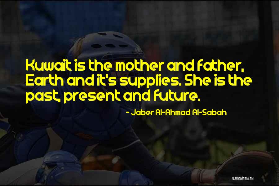 Sabah Quotes By Jaber Al-Ahmad Al-Sabah