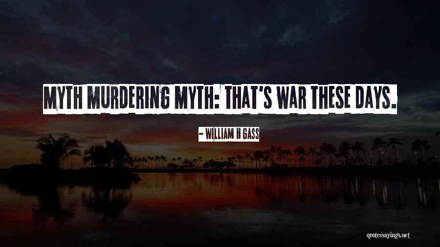 Sabah Singer Quotes By William H Gass Sabah Singer Quotes By William H Gass