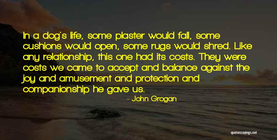 Sabahattin Onkibar Quotes By John Grogan Sabahattin Onkibar Quotes By John Grogan