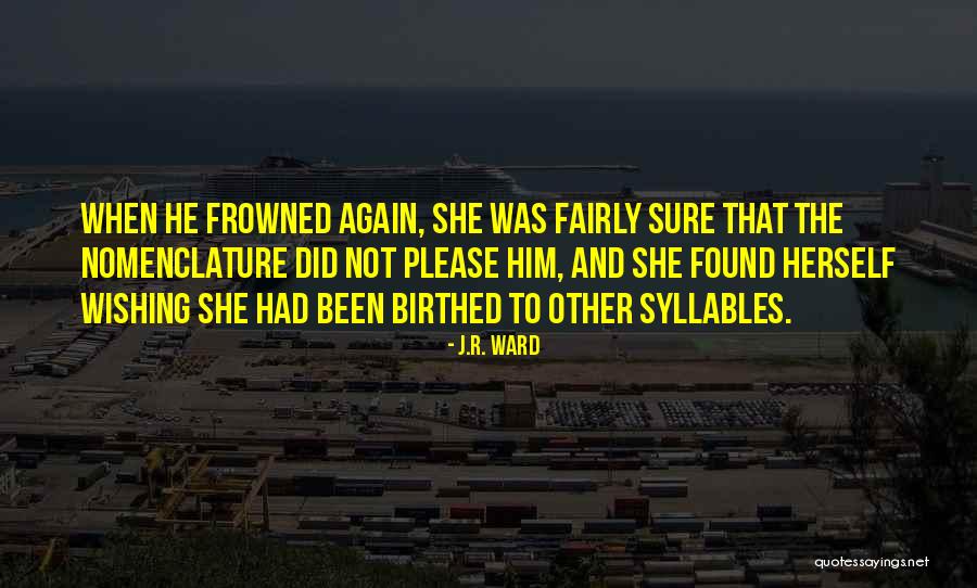 Sabahlar Olmasin Quotes By J.R. Ward Sabahlar Olmasin Quotes By J.R. Ward