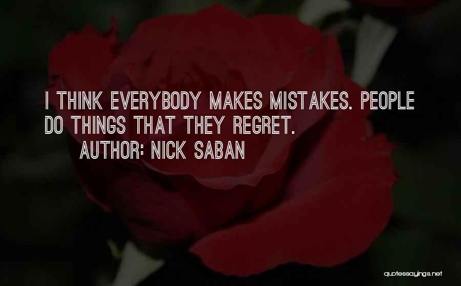 Saban Quotes By Nick Saban