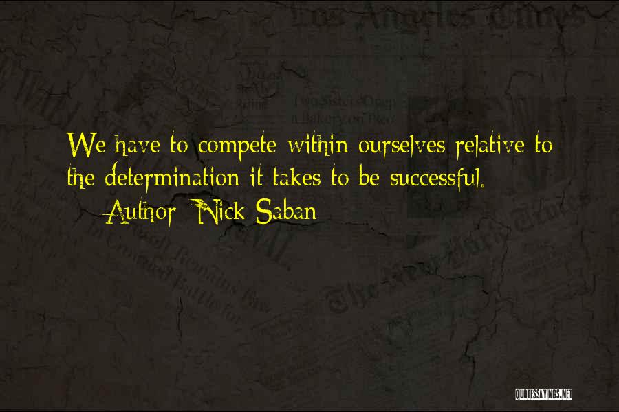 Saban Quotes By Nick Saban