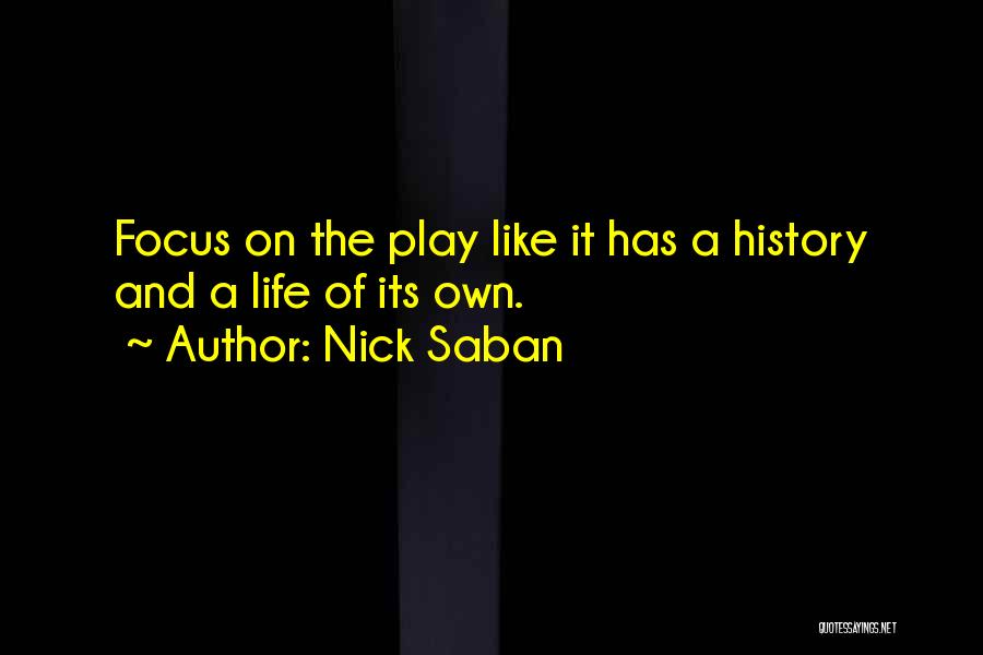 Saban Quotes By Nick Saban