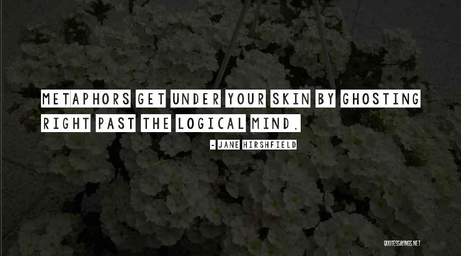 Sabandar Cianjur Quotes By Jane Hirshfield