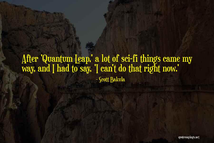 Sabanovic Ordinacija Quotes By Scott Bakula Sabanovic Ordinacija Quotes By Scott Bakula