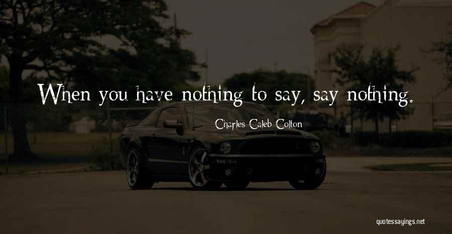 Sabarish Ayyappan Quotes By Charles Caleb Colton
