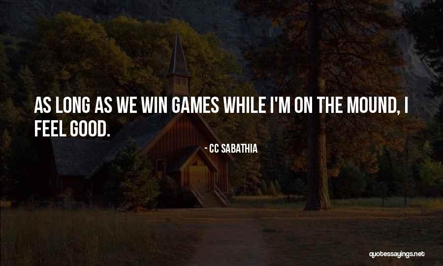 Sabathia Cc Quotes By CC Sabathia Sabathia Cc Quotes By CC Sabathia