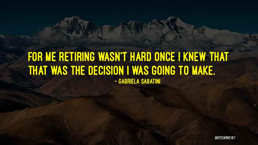 Sabatini Quotes By Gabriela Sabatini Sabatini Quotes By Gabriela Sabatini