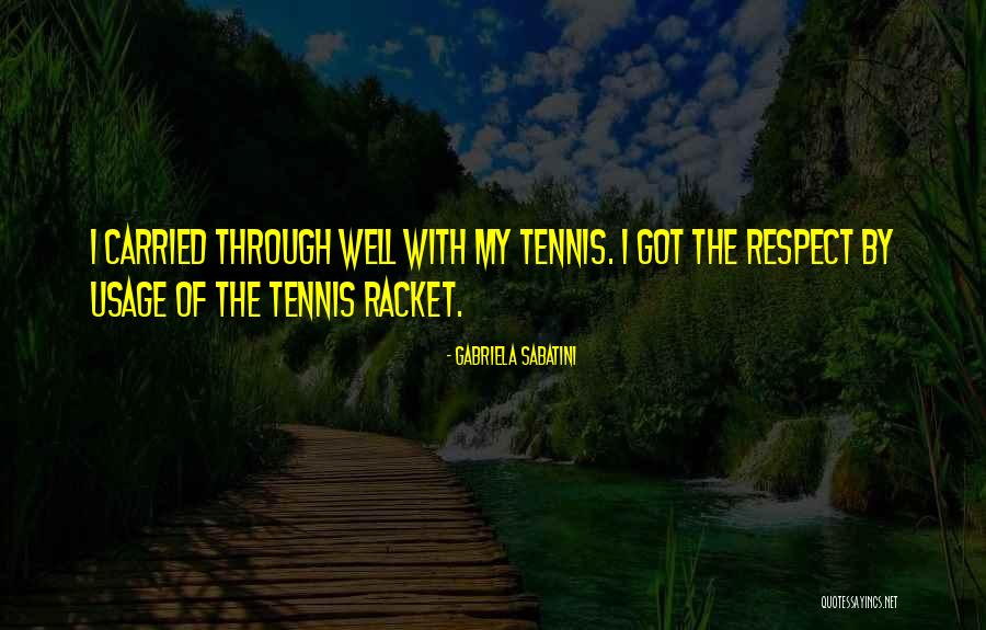 Sabatini Quotes By Gabriela Sabatini Sabatini Quotes By Gabriela Sabatini