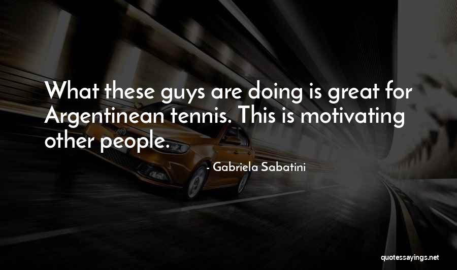 Sabatini Quotes By Gabriela Sabatini Sabatini Quotes By Gabriela Sabatini